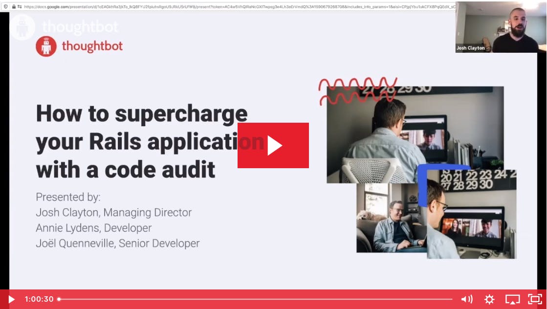 A screenshot of a video player with a thumbnail of a person in the top right and the main screen says how to supercharge your rails application with a code audit.